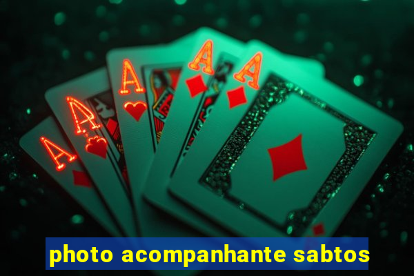 photo acompanhante sabtos